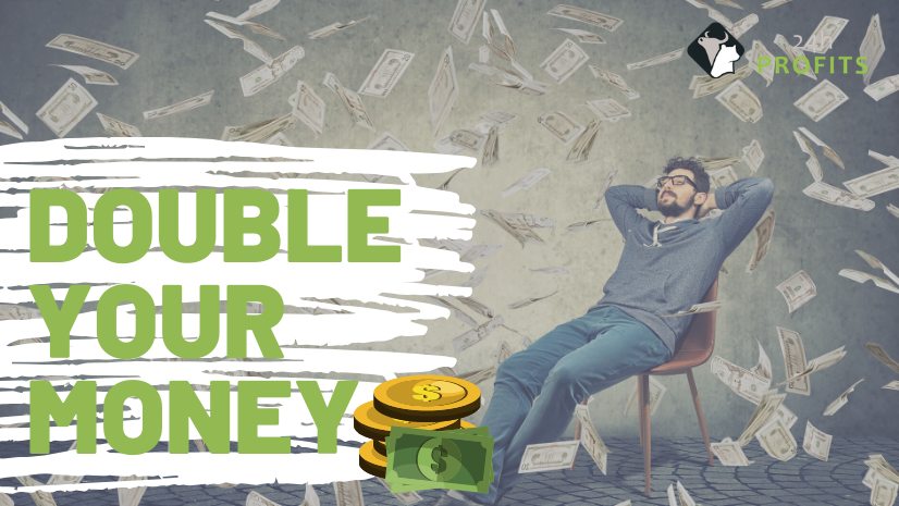 Double your money in trading